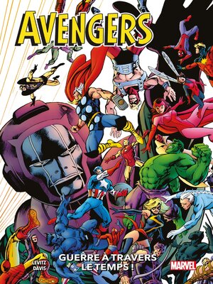cover image of Avengers: Guerre à travers le temps !